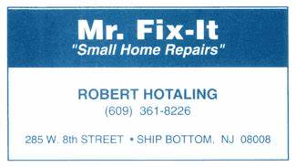 Robert Hotaling Construction, Mr. Fix-It